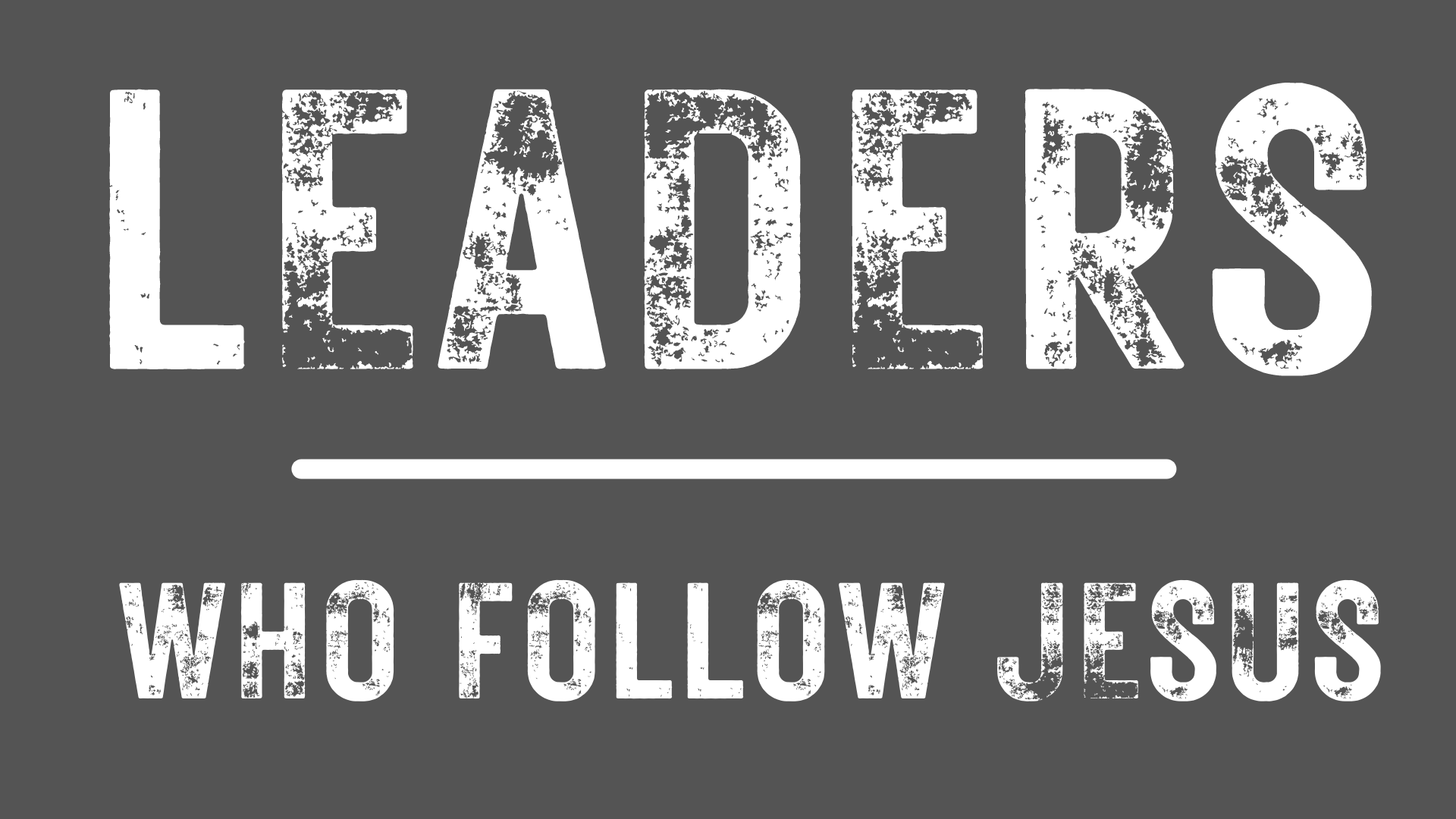 Leaders Who Follow Jesus